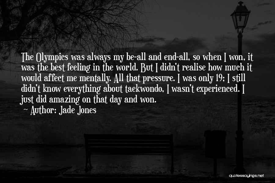 I Know I Did My Best Quotes By Jade Jones