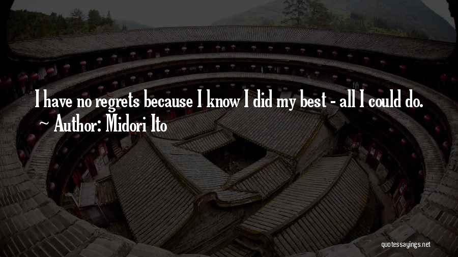 I Know I Did My Best Quotes By Midori Ito