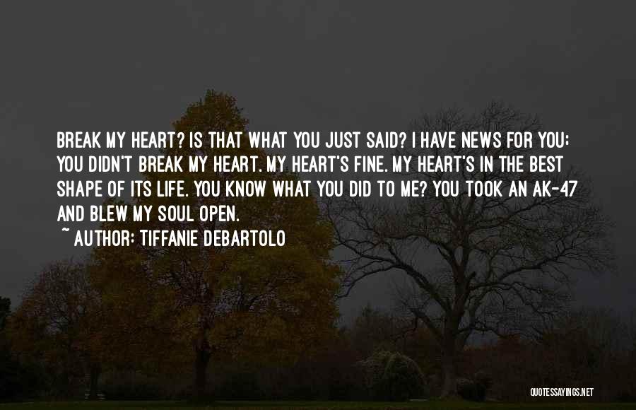 I Know I Did My Best Quotes By Tiffanie DeBartolo