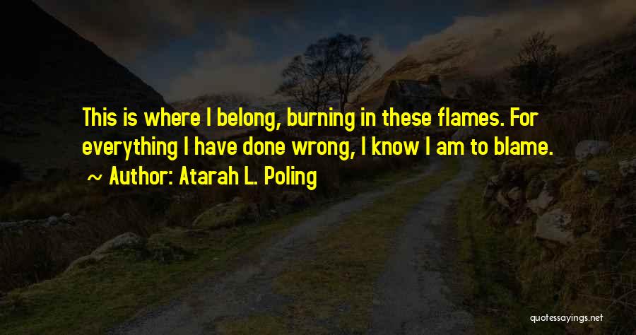 I Know I Have Done Wrong Quotes By Atarah L. Poling