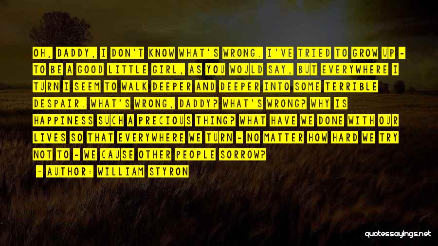 I Know I Have Done Wrong Quotes By William Styron