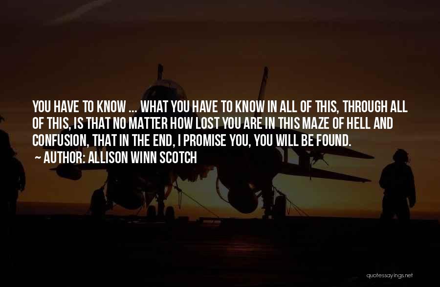 I Know I Lost You Quotes By Allison Winn Scotch