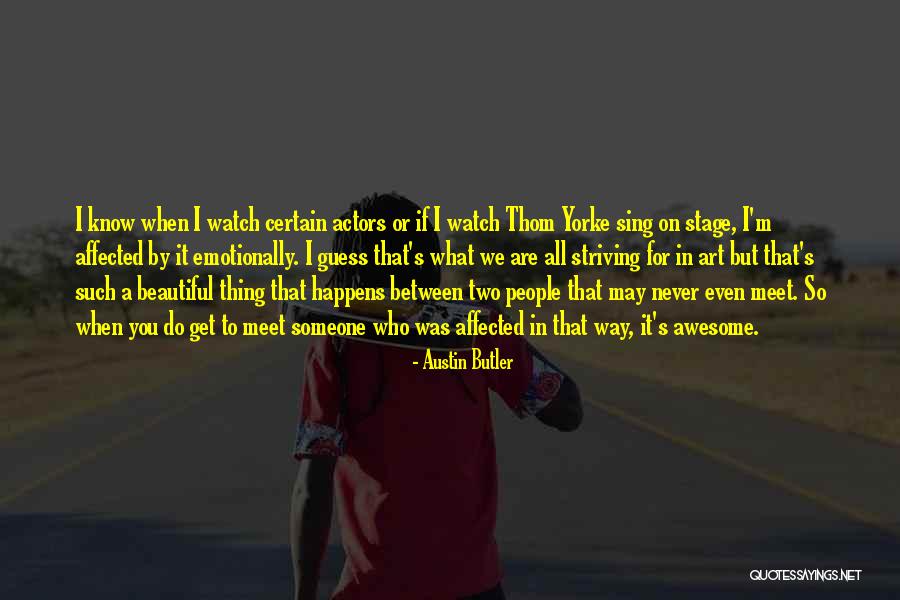 I Know I M Awesome Quotes By Austin Butler I Know I M Awesome Quotes By Austin Butler