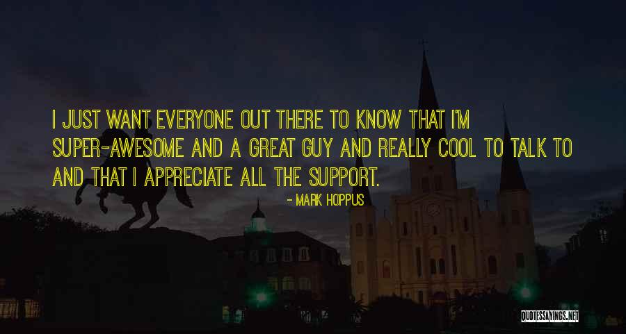 I Know I M Awesome Quotes By Mark Hoppus I Know I M Awesome Quotes By Mark Hoppus