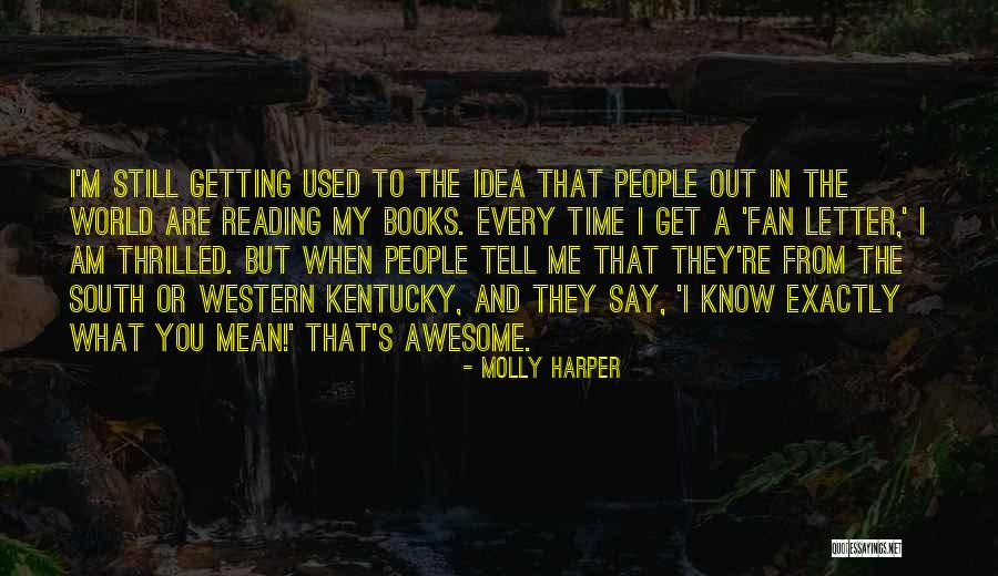 I Know I M Awesome Quotes By Molly Harper I Know I M Awesome Quotes By Molly Harper