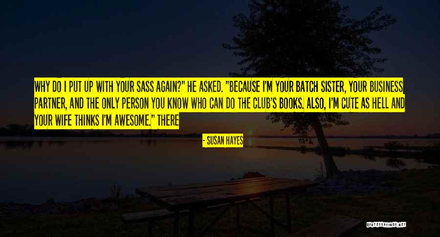 I Know I M Awesome Quotes By Susan Hayes I Know I M Awesome Quotes By Susan Hayes