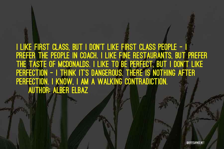 I Know I May Not Be Perfect Quotes By Alber Elbaz