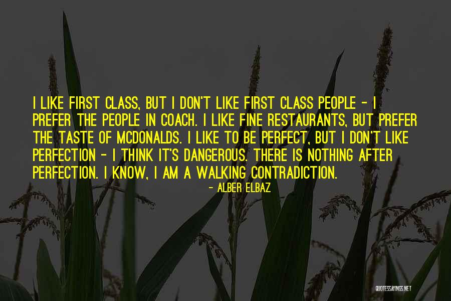 I Know I May Not Be Perfect Quotes By Alber Elbaz