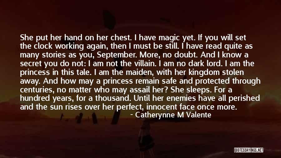 I Know I May Not Be Perfect Quotes By Catherynne M Valente I Know I May Not Be Perfect Quotes By Catherynne M Valente
