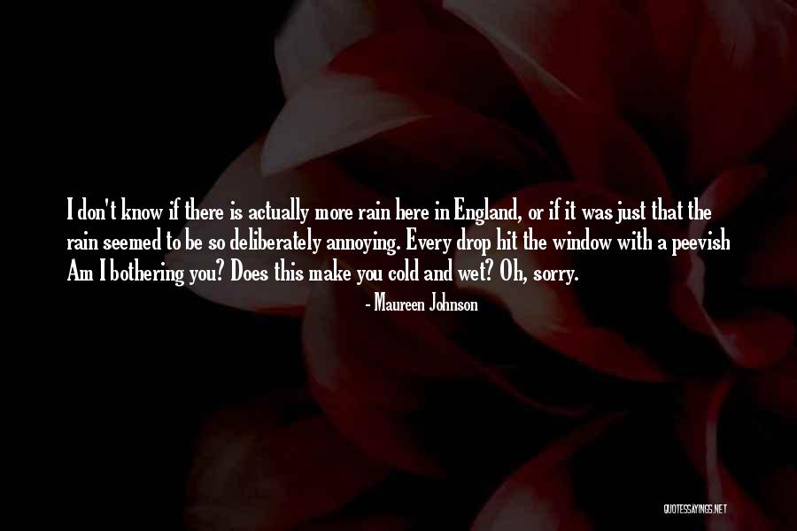 I Know I May Not Be Perfect Quotes By Maureen Johnson