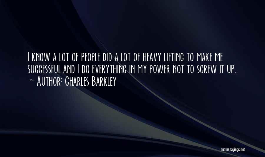I Know I'm A Screw Up Quotes By Charles Barkley