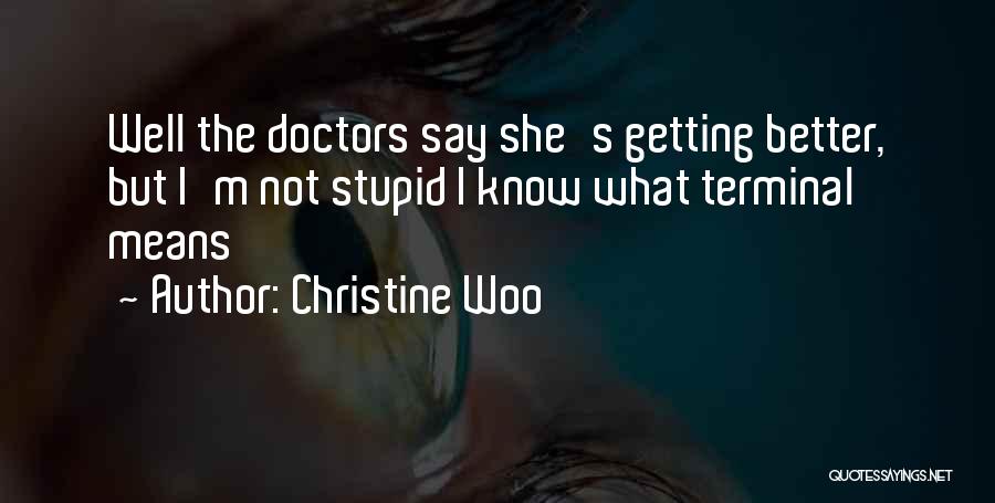 I Know I'm Better Quotes By Christine Woo