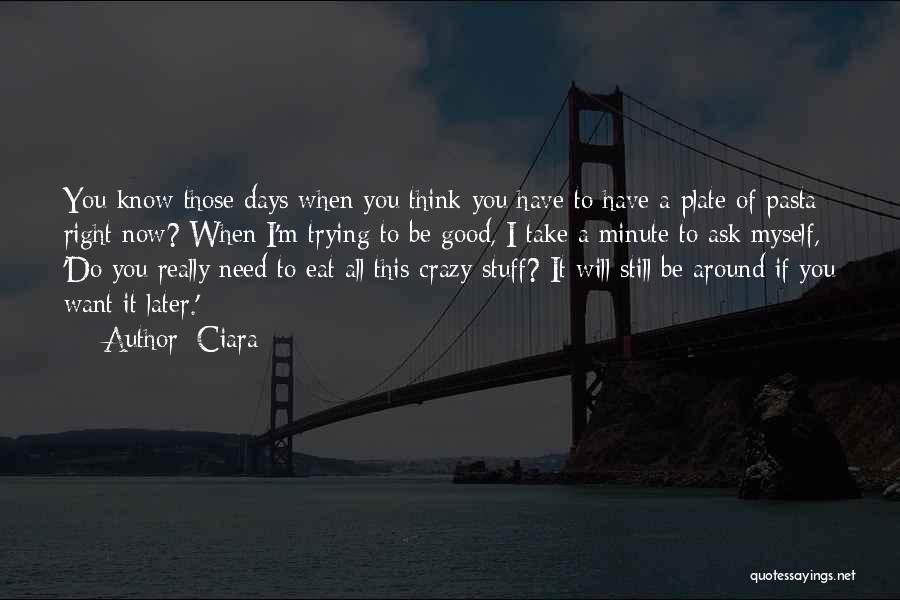 I Know I'm Crazy Quotes By Ciara