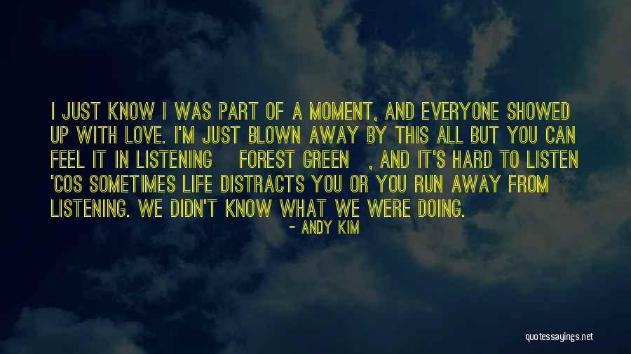 I Know I'm Hard To Love Quotes By Andy Kim I Know I'm Hard To Love Quotes By Andy Kim