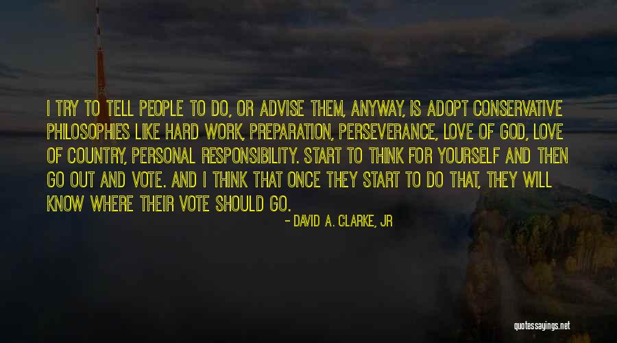 I Know I'm Hard To Love Quotes By David A. Clarke, Jr I Know I'm Hard To Love Quotes By David A. Clarke, Jr