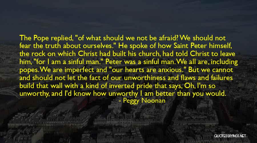 I Know I'm Imperfect Quotes By Peggy Noonan