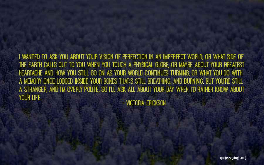 I Know I'm Imperfect Quotes By Victoria Erickson