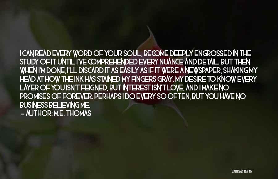 I Know I'm In Love Quotes By M.E. Thomas