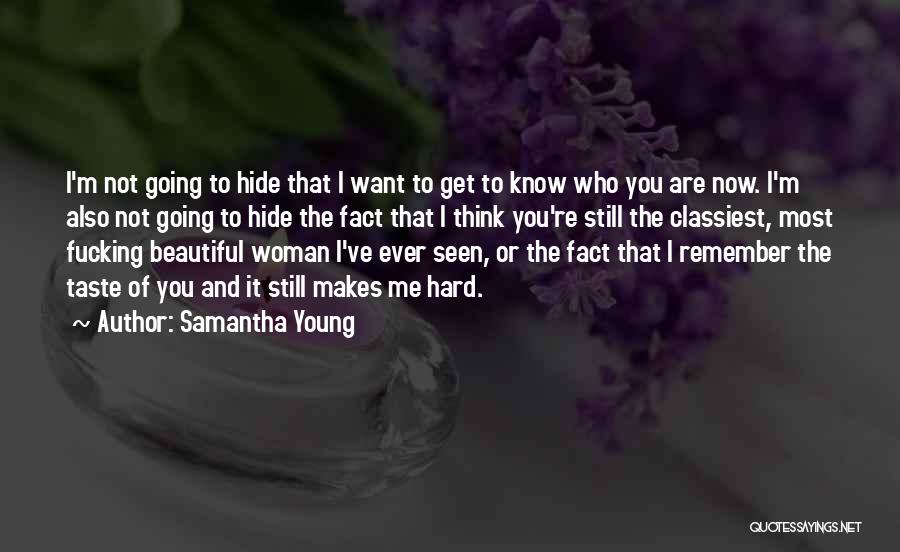 I Know I'm Not Beautiful Quotes By Samantha Young