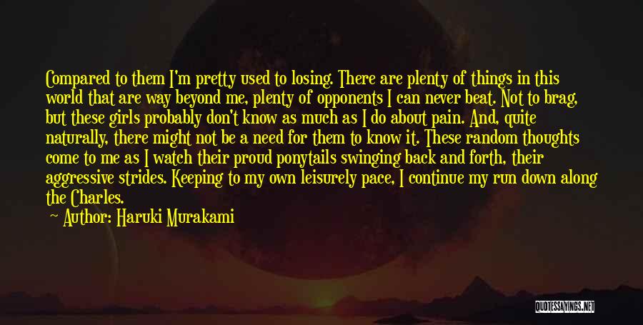 I Know I'm Not That Pretty Quotes By Haruki Murakami