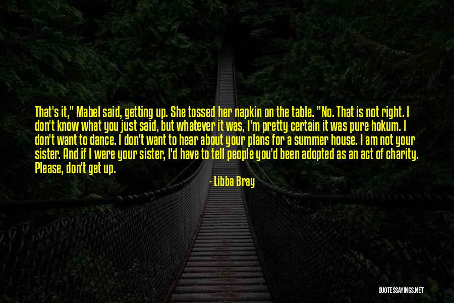 I Know I'm Not That Pretty Quotes By Libba Bray I Know I'm Not That Pretty Quotes By Libba Bray