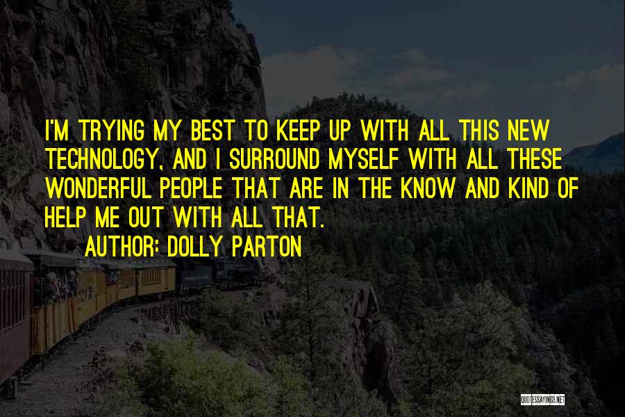 I Know I'm The Best Quotes By Dolly Parton