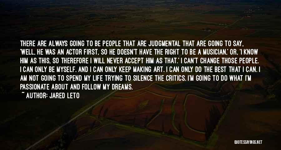 I Know I'm The Best Quotes By Jared Leto