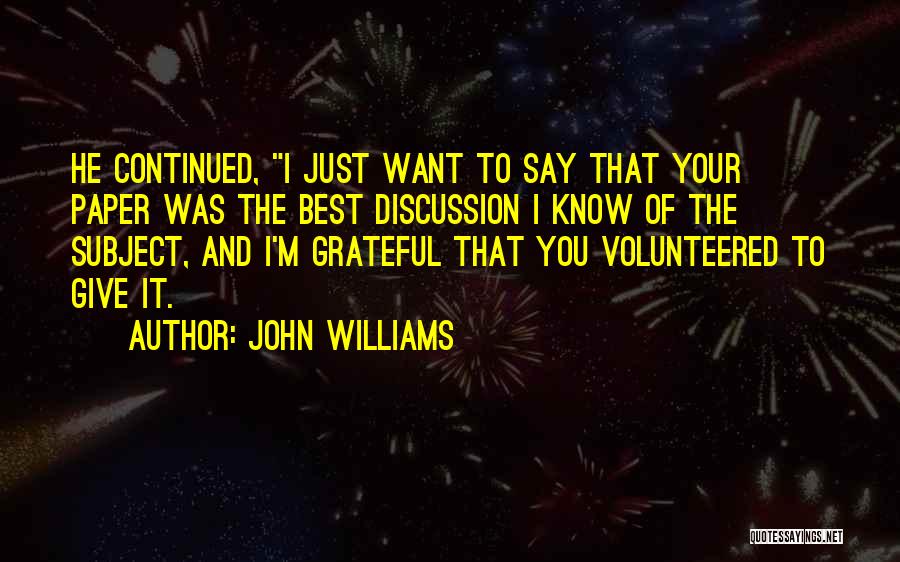 I Know I'm The Best Quotes By John Williams