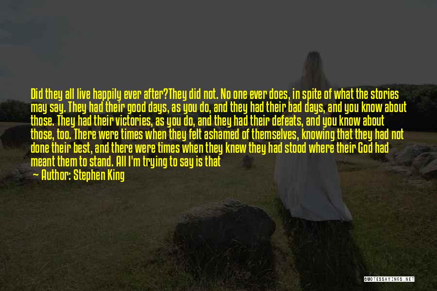 I Know I'm The Best Quotes By Stephen King