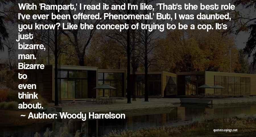 I Know I'm The Best Quotes By Woody Harrelson