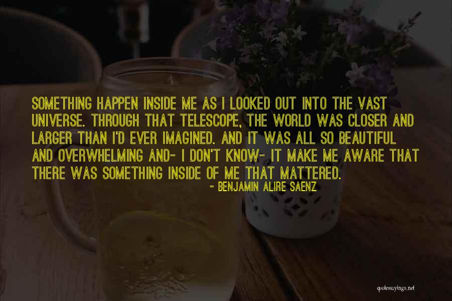 I Know It All Quotes By Benjamin Alire Saenz