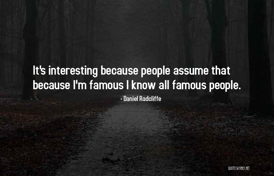I Know It All Quotes By Daniel Radcliffe I Know It All Quotes By Daniel Radcliffe