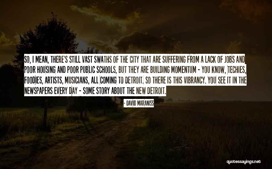 I Know It All Quotes By David Maraniss I Know It All Quotes By David Maraniss