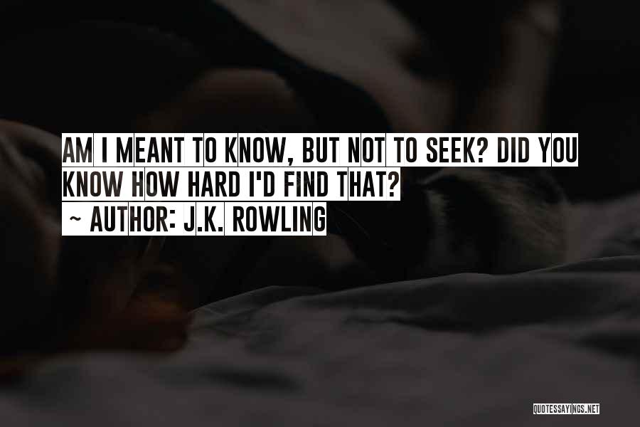 I Know It Gets Hard Sometimes Quotes By J.K. Rowling