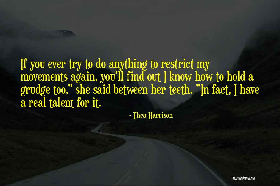 I Know It Real Quotes By Thea Harrison I Know It Real Quotes By Thea Harrison