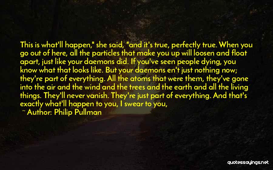 I Know It Will Happen Quotes By Philip Pullman