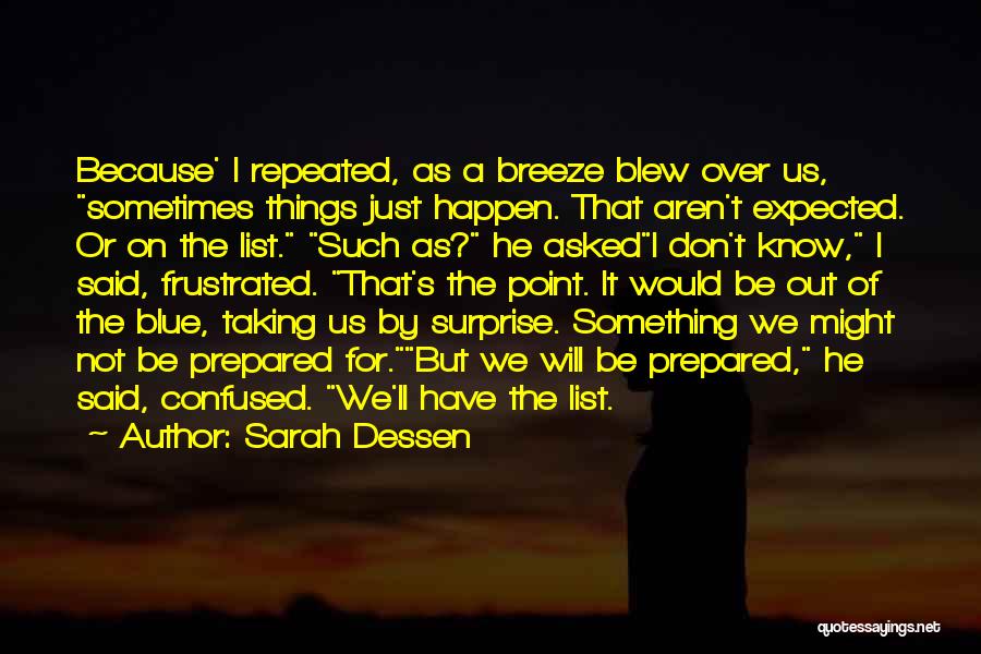 I Know It Will Happen Quotes By Sarah Dessen