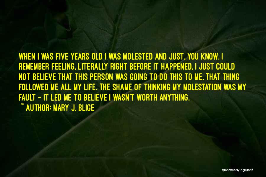 I Know It's All My Fault Quotes By Mary J. Blige