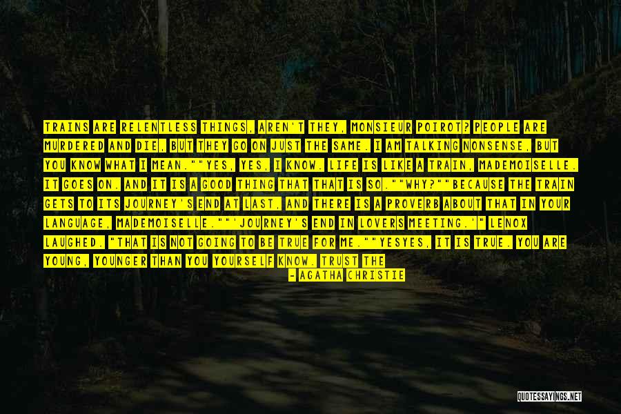 I Know It's True Love Quotes By Agatha Christie I Know It's True Love Quotes By Agatha Christie