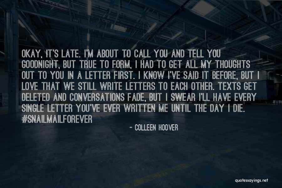 I Know It's True Love Quotes By Colleen Hoover