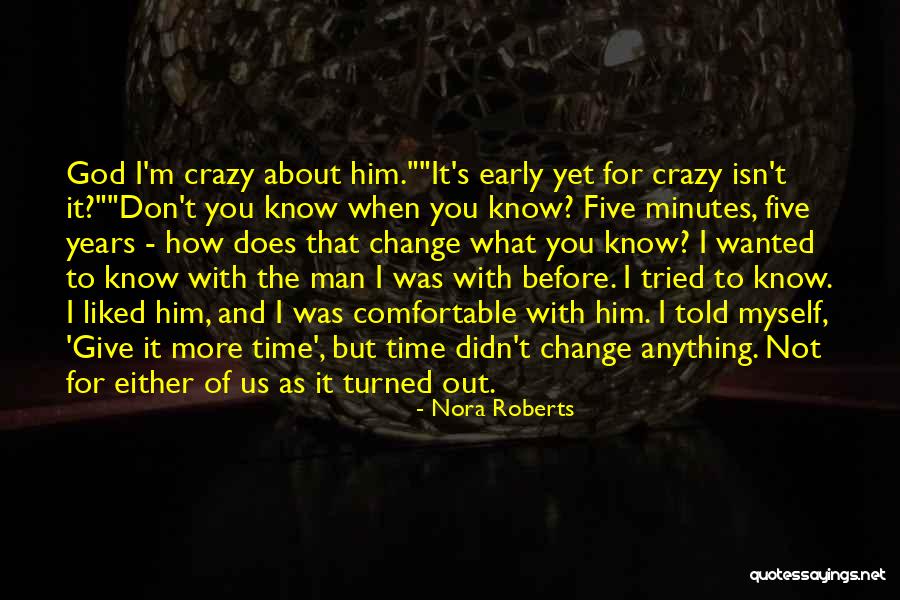 I Know It's True Love Quotes By Nora Roberts I Know It's True Love Quotes By Nora Roberts
