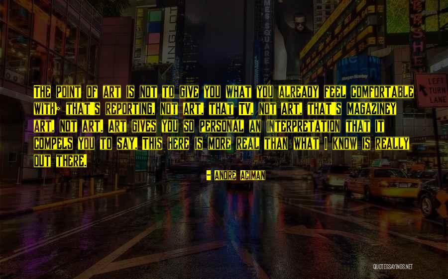 I Know More Than I Say Quotes By Andre Aciman I Know More Than I Say Quotes By Andre Aciman