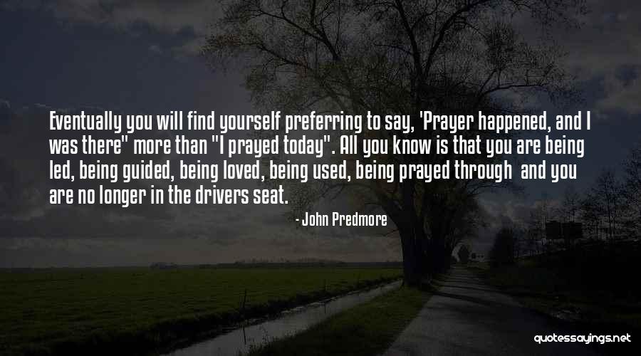 I Know More Than I Say Quotes By John Predmore I Know More Than I Say Quotes By John Predmore