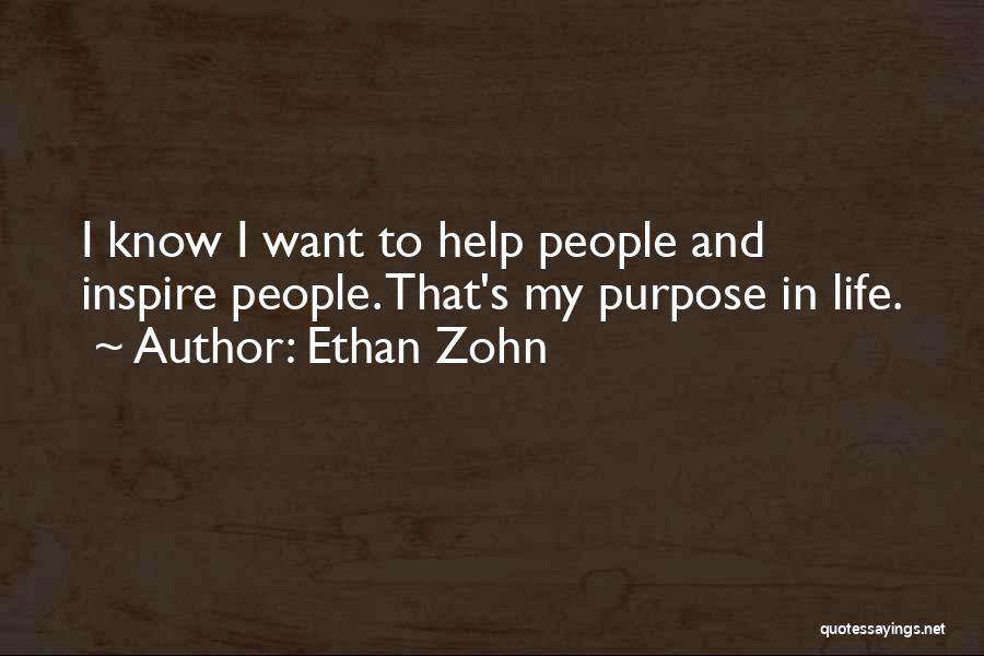 I Know My Life Quotes By Ethan Zohn