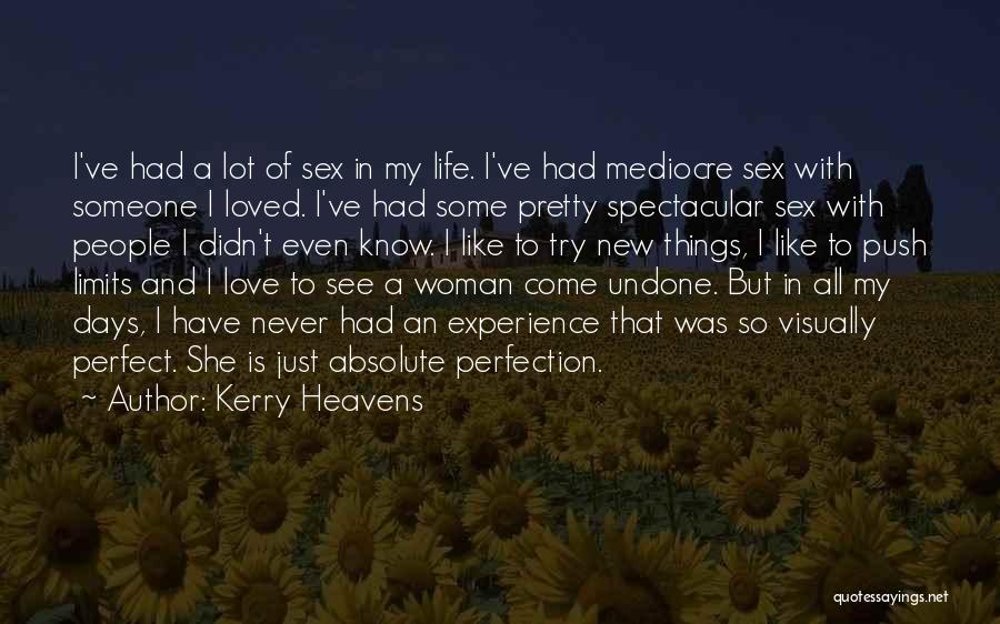 I Know My Limits Quotes By Kerry Heavens