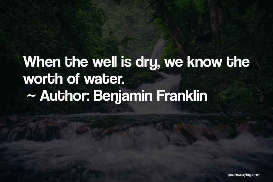 I Know My Self Worth Quotes By Benjamin Franklin