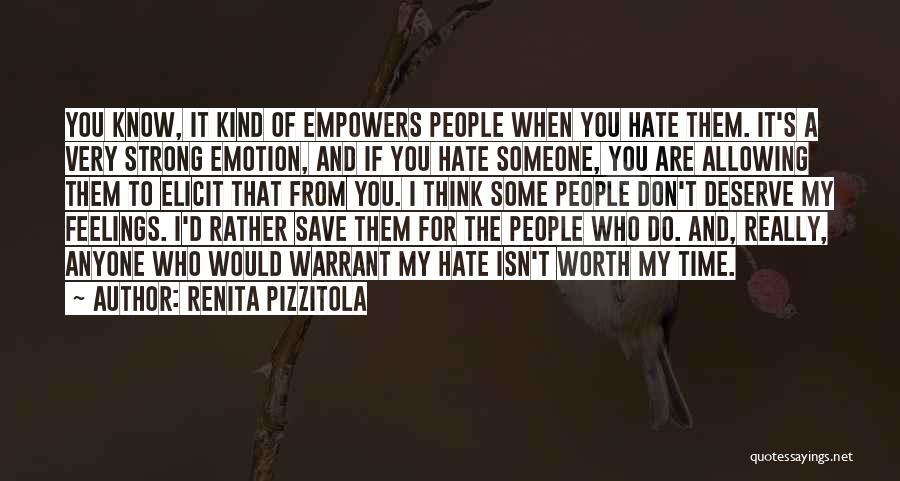 I Know My Worth Quotes By Renita Pizzitola