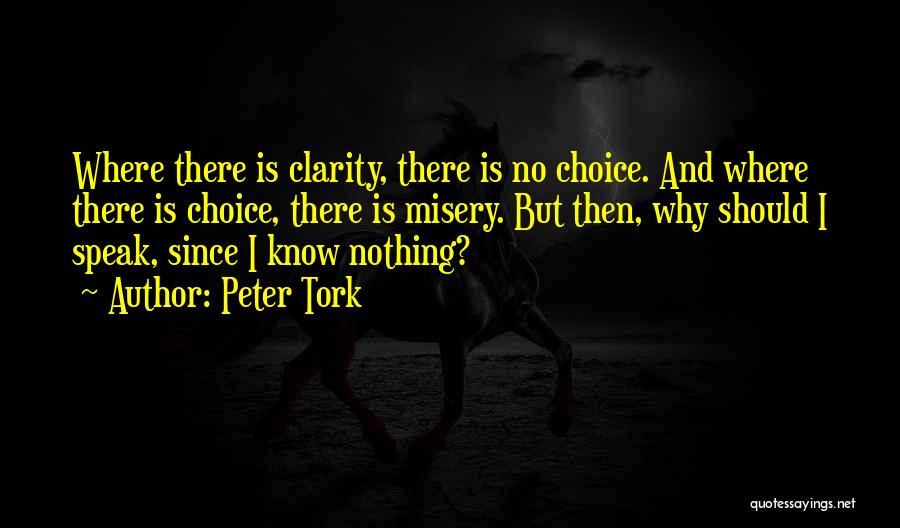 I Know Nothing Quotes By Peter Tork