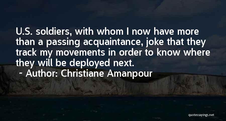 I Know Now Quotes By Christiane Amanpour