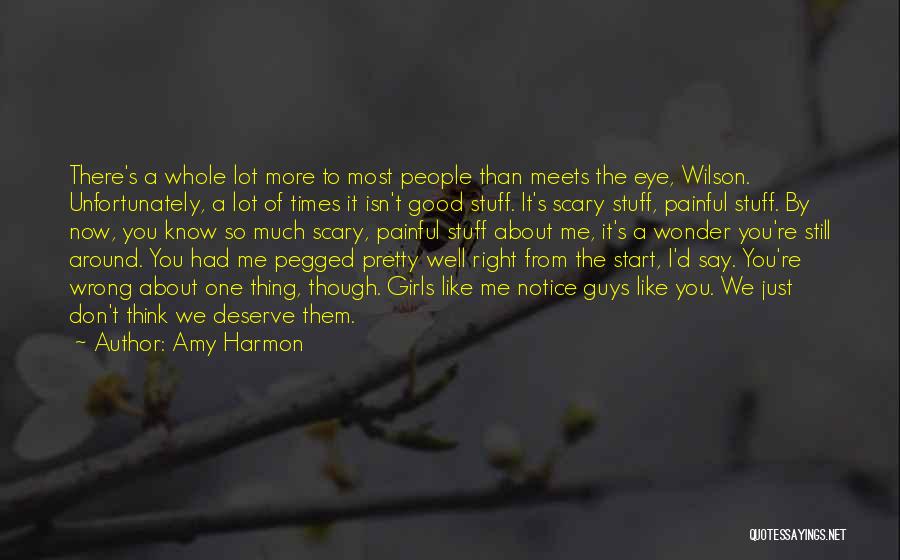 I Know Right From Wrong Quotes By Amy Harmon